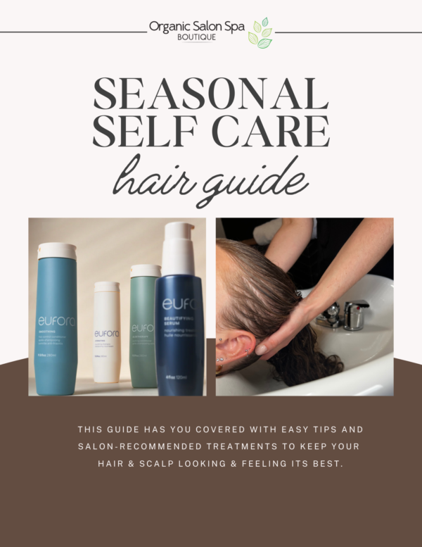 Seasonal Self Care : Hair Guide